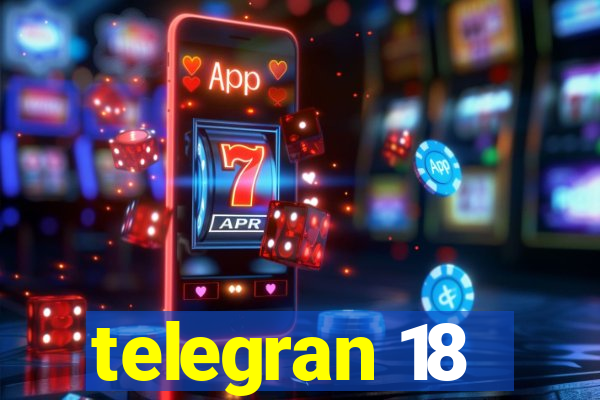 telegran 18